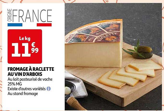 fromage à raclette au vin d'arbois