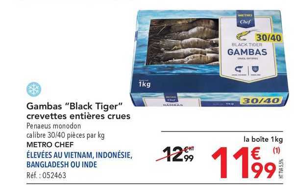 gambas "black tiger" crevettes entières crues metro chef