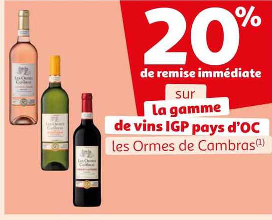 la gamme de vins igp pays d'oc les ormes de cambras