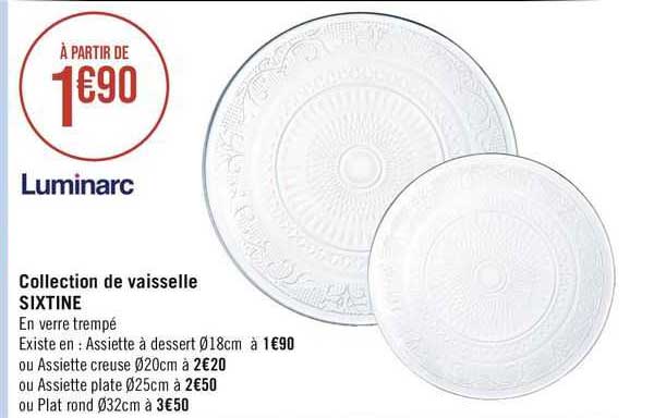 luminarc collection de vaisselle sixtine