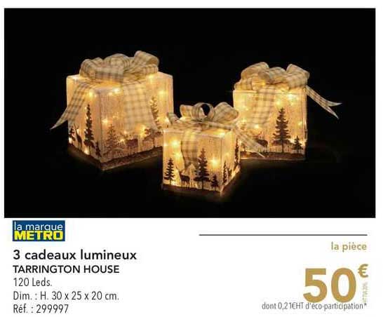 metro 3 cadeaux lumineux tarrington house