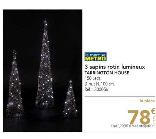 metro 3 sapins rotin lumineux tarrington house