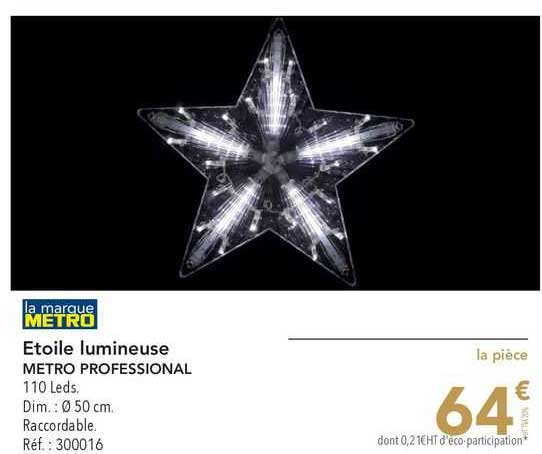 Metro Etoile Lumineuse Metro Professional