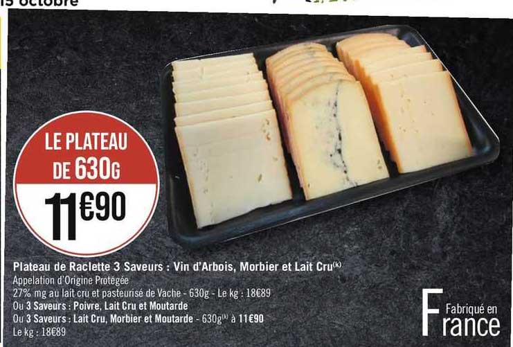 plateau de raclette 3 saveurs : vin d'arbois, morbier et lait cru