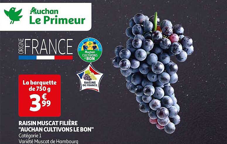 raisin muscat filière "auchan cultivons le bon"