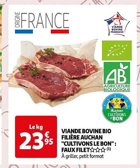 viande bovine bio filière auchan "cultivons le bon" : faux filet