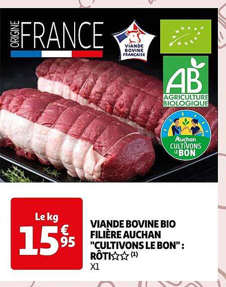 viande bovine bio filière auchan "cultivons le bon": rôti