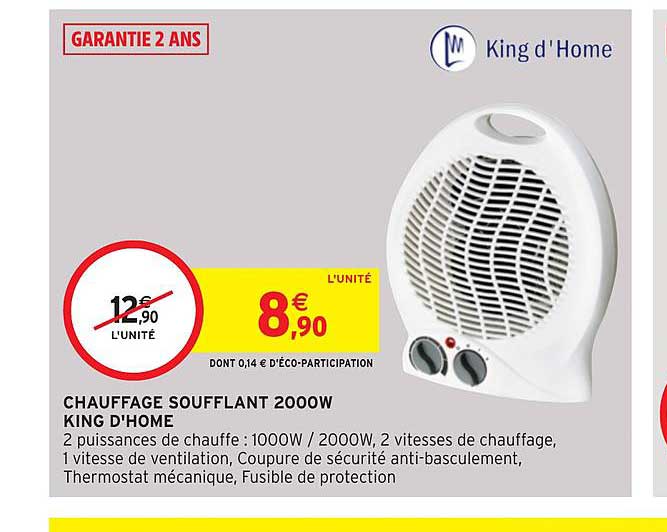 chauffage soufflant 2000w king d'home