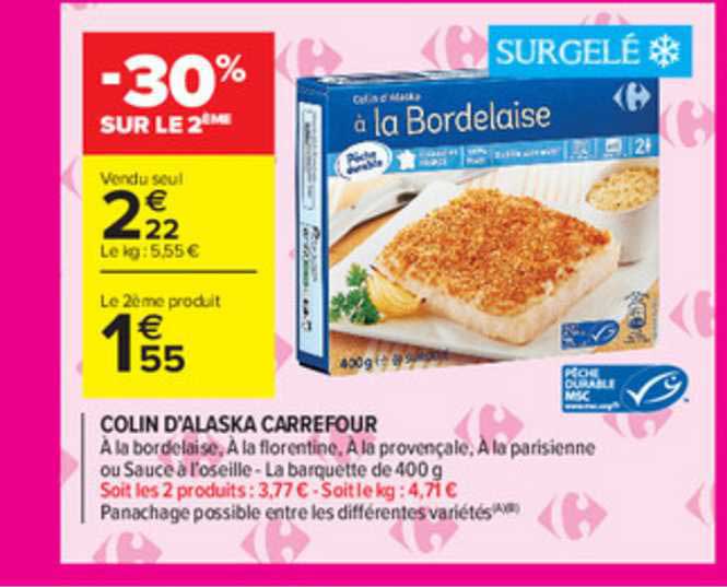 Colin D'alaska Carrefour -30% Sur Le 2ème