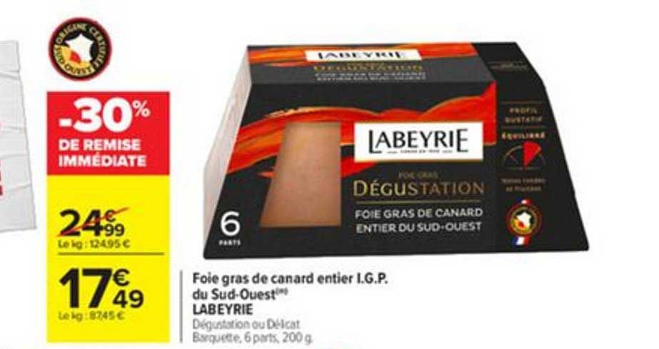 foie gras de canard entier i.g.p. du sud ouest labeyrie -30% de remise immédiate
