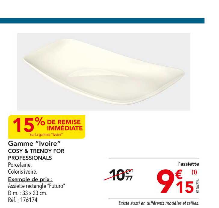gamme ivoire cosy & trendy for professionals 15% de remise immédiate