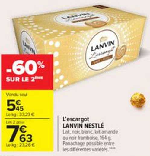 l'escargot lanvin nestlé -60% sur le 2ème