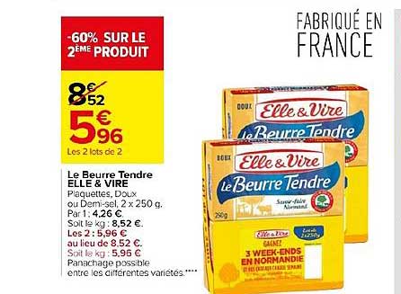 le beurre tendre elle&vire -60% sur le 2ème produit