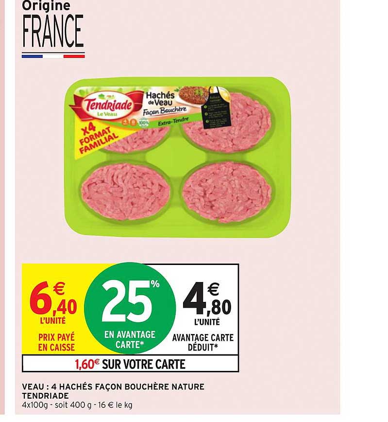 veau : 4 hachés façon bouchère nature tendriade