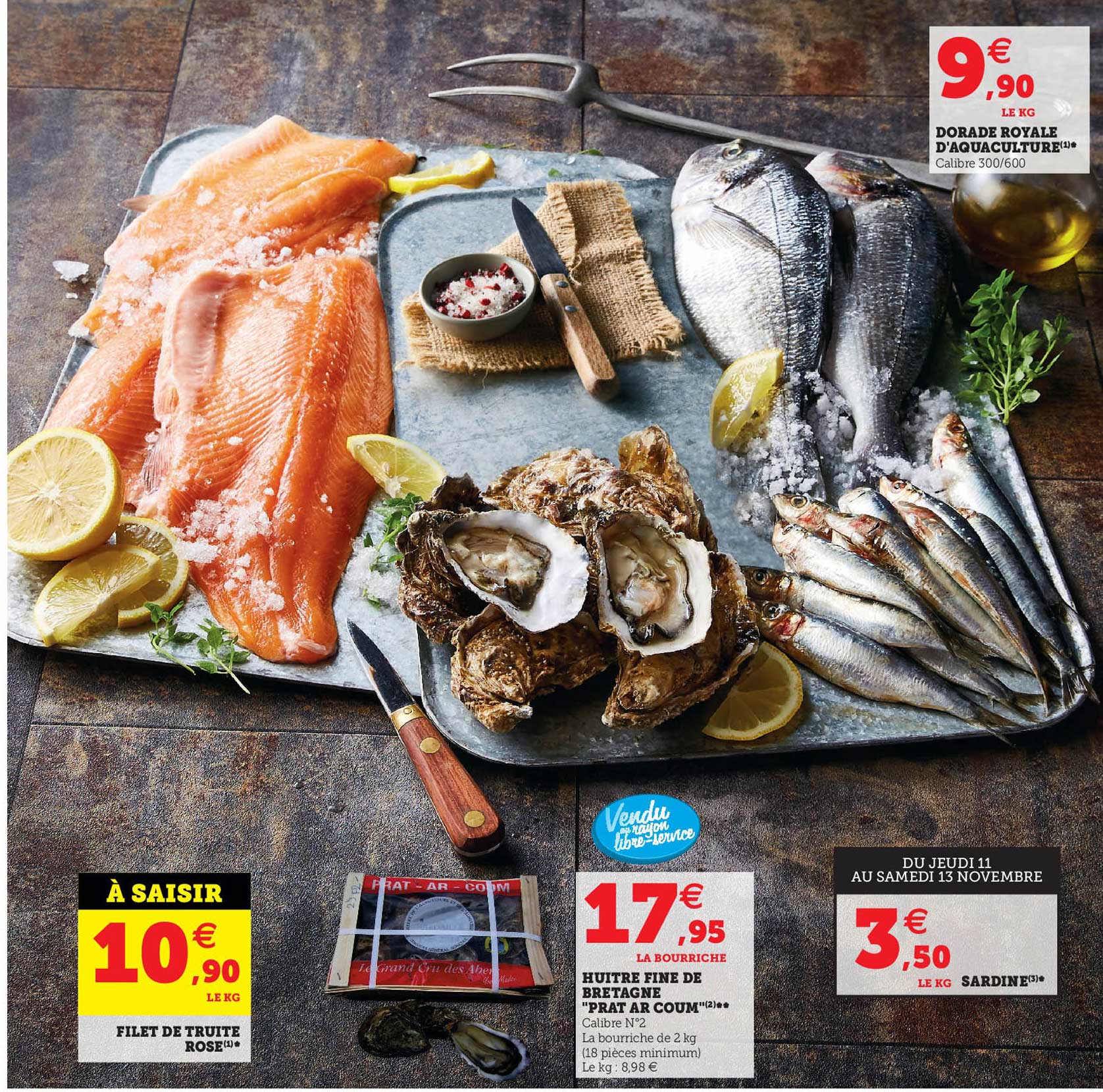 filet de truite rose, huître fine de bretagne "prat coum", sardine, dorade royale d'aquaculture