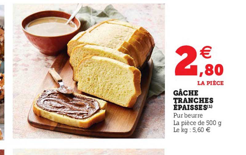 gâche tranchés épaisses