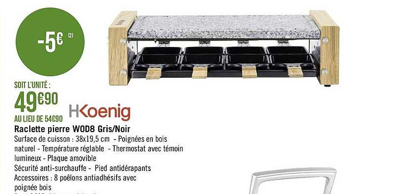 raclette pierre wod8 gris-noir h koenig