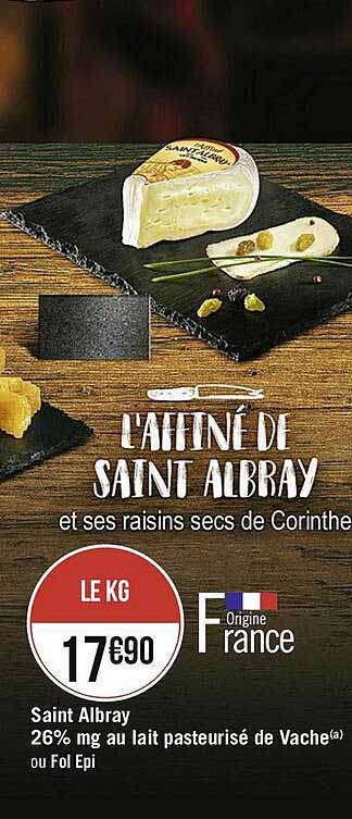 Saint Albray 26% Mg Au Lait Pasteurisé De Vache Ou Fol épi