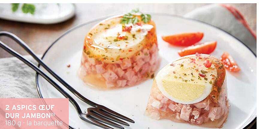 2 aspics ceuf dur jambon