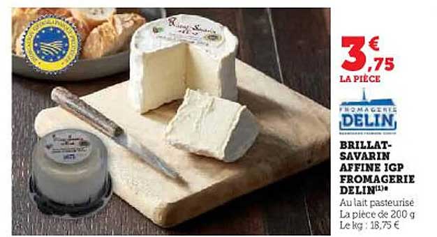 brillat-savarin affiné igp fromagerie delin