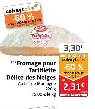 fromage pour tartiflette délice des neiges