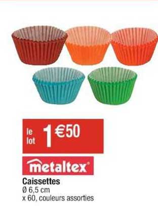 metaltex caissettes