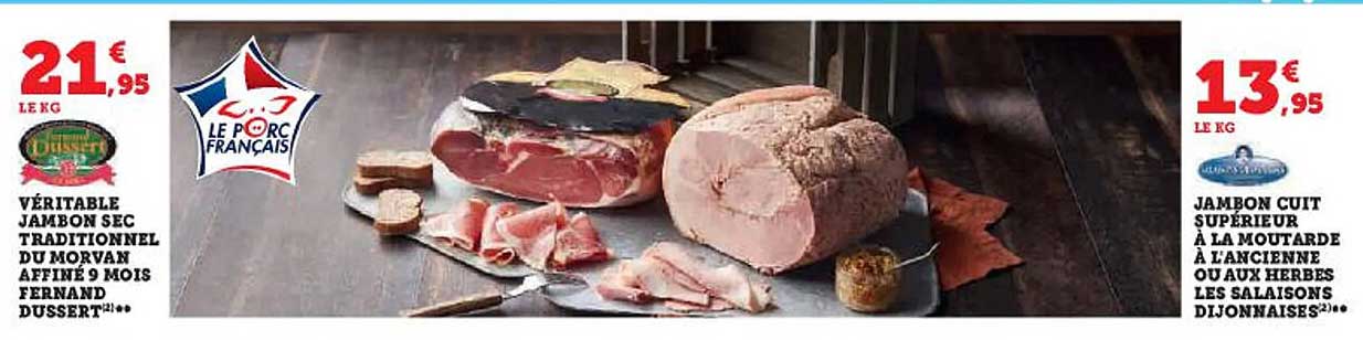 véritable jambon sec traditionnel du morvan affiné 9 mois fernand dussert