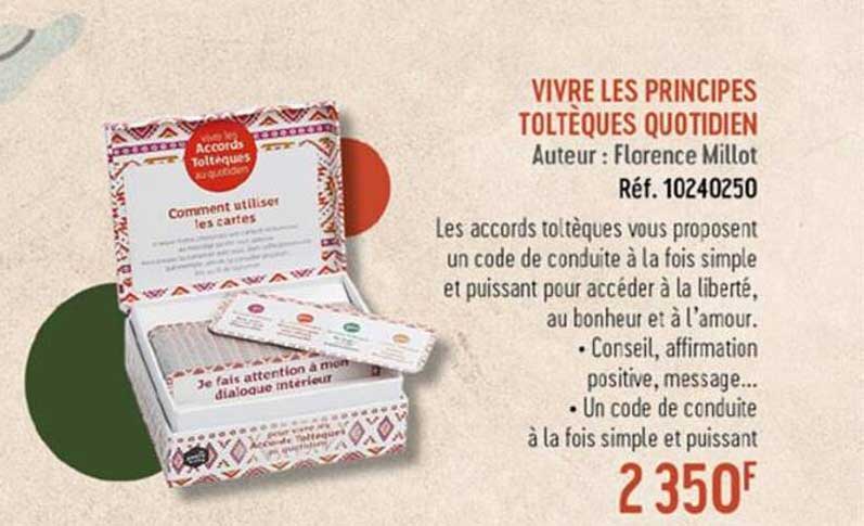 vivre les principes toltèques quotidien