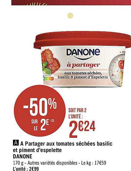 à partager aux tomates séchées basilic et piment d'espelette danone