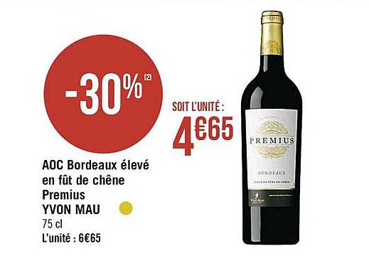 Aoc Bordeaux élevé En Fût De Chêne Premius Yvon Mau