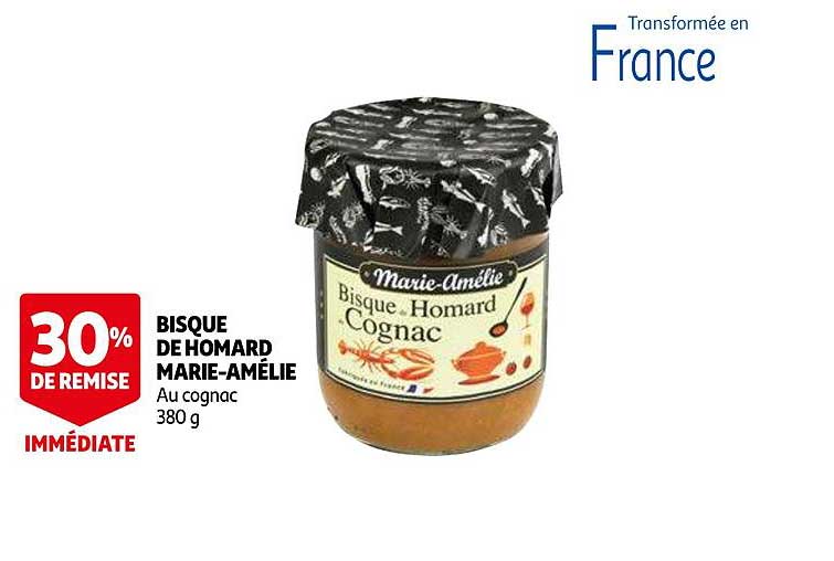 bisque de homard marie amélie 30% de remise immédiate