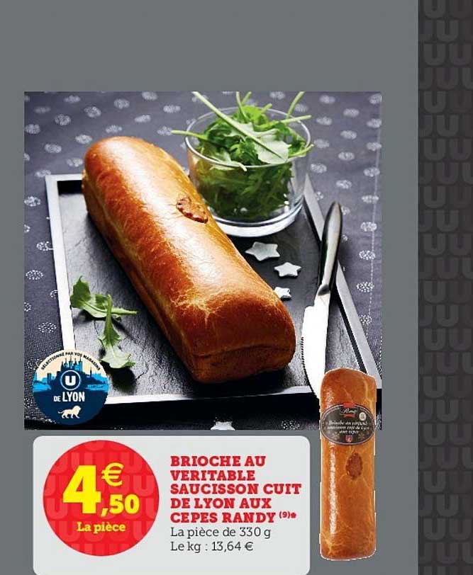 Brioche Au Véritable Saucisson Cuit De Lyon Aux Cêpes Randy