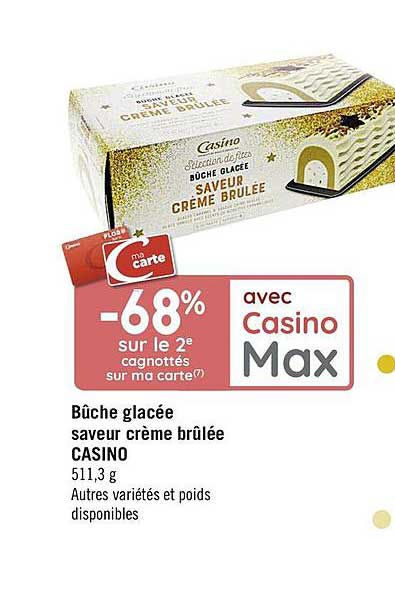 bûche glacée saveur crème brûlée casino