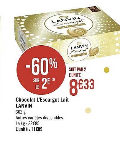 chocolat l'escargot lait lanvin -60% sur le 2ème