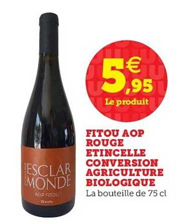 escalar monde fitou aop rouge étincelle conversion agriculture biologique