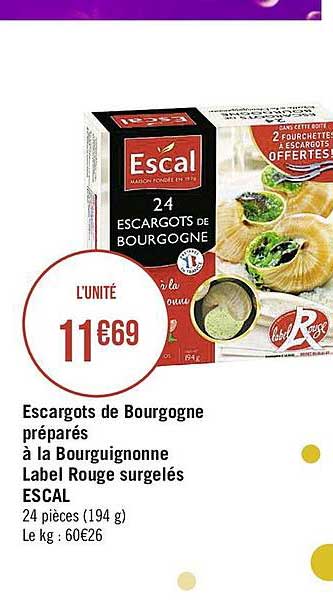 escargot de bourgogne préparés à la bourguignonne label rouge surgelés escal