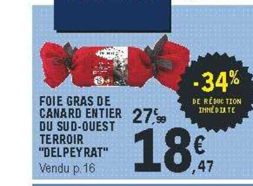 Foie Gras De Canard Entier Du Sud-ouest Terroir "delpeyrat"