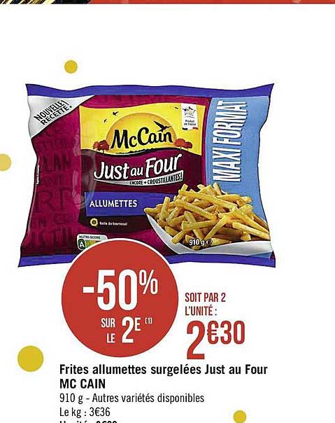 frites allumettes surgelées just au four mc cain