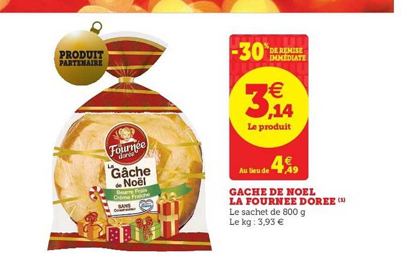 gâche de noël la fournée dorée -30% de remise immédiate