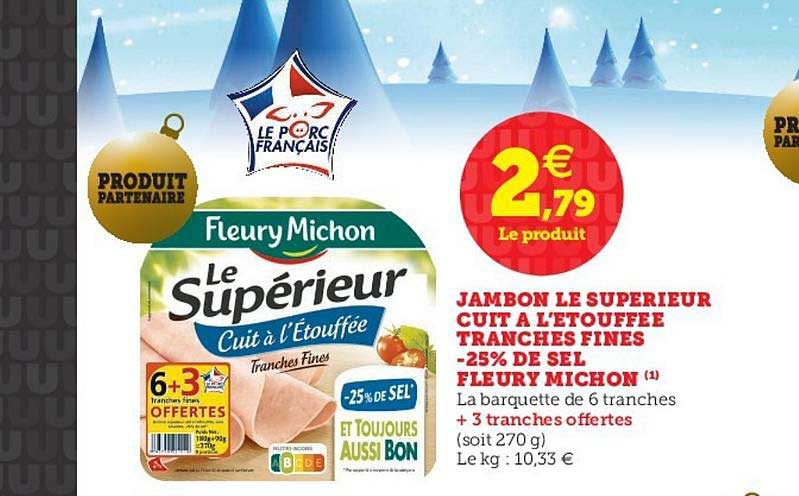 jambon le supérieur cuit à l'étouffée tranchés fines moins 25% de sel fleury michon