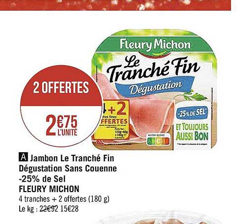 jambon le tranché fin dégustation sans couenne -25% de sel fleury michon