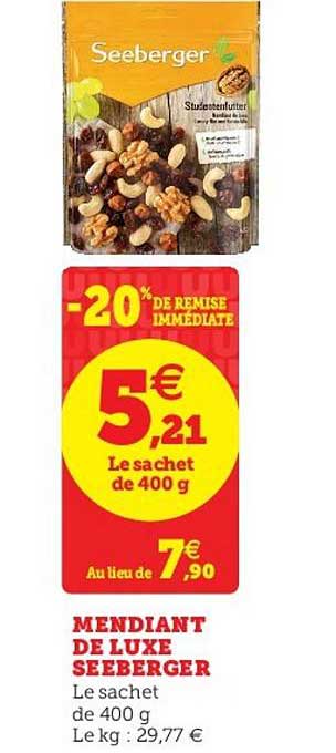 mendiant de lux seeberger -20% de remise immédiate
