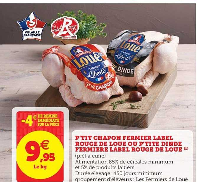 p'ti chapon fermier label rouge de loué ou p'tite dinde fermière label rouge de loué