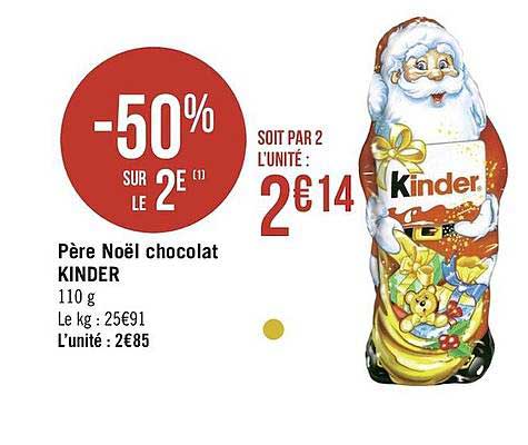 père noël chocolat kinder -50% sur le 2ème