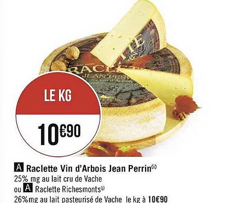 raclette vin d'arbois jean perrin, raclette richesmonts
