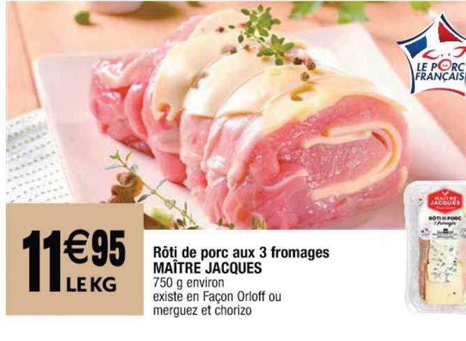 Rôti De Porc Aux 3 Fromages Maître Jacques