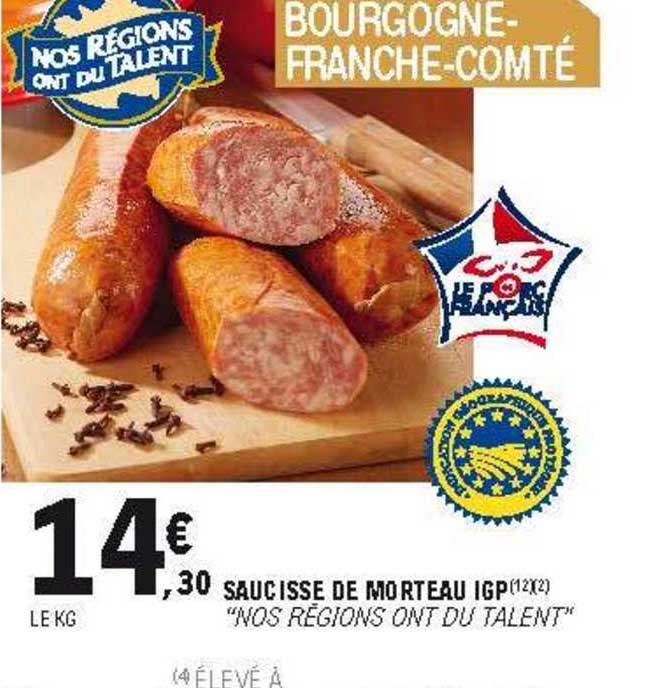 saucisse de morteau igp "nos régions ont du talent"