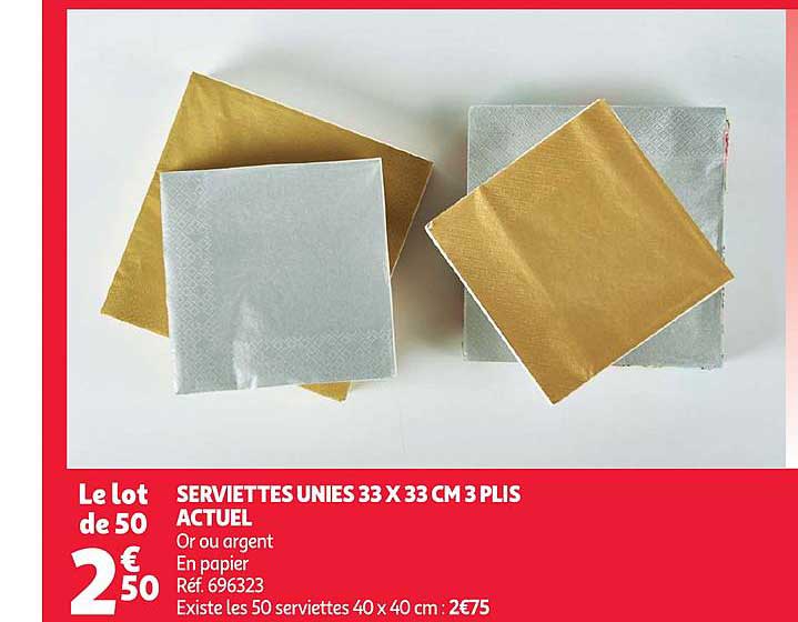 serviettes unies 33 x 33 cm 3 plis actuel