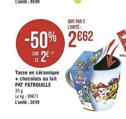 tasse en céramique + chocolats au lait pat patrouille -50% sur le 2ème
