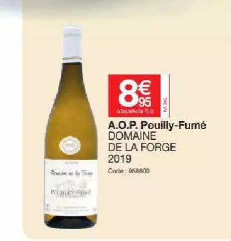 a.o.p. pouilly-fumé domaine de la forge 2019